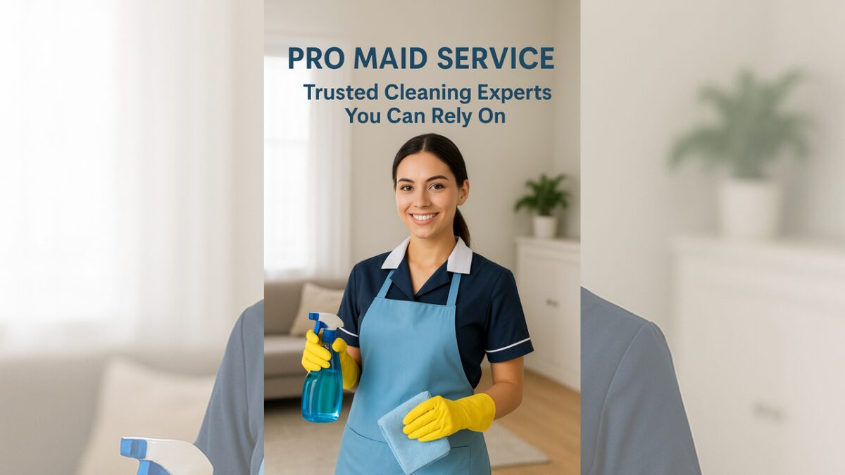 Pro Maid Service – Trusted Cleaning Experts You Can Rely On - Pro Maids